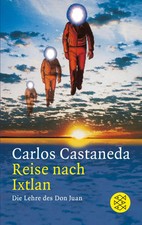 Reise nach Ixtlan | Carlos Castaneda | Die Lehre des Don Juan | Taschenbuch