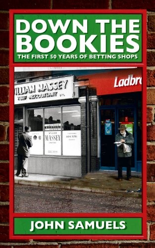 Down the bookies - down, bookies:
