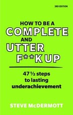 How to Be a Complete and Utter