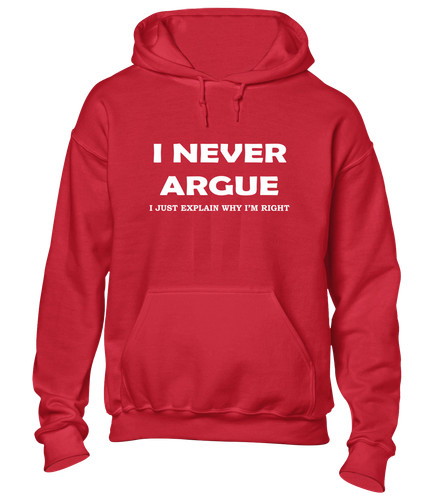 Never argument hoody hoodie - i,