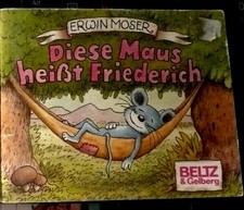 Erwin Moser: Diese Maus heißt Friederich • Beltz & Gelberg • Heft 1995 • Sammler