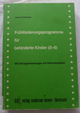 Frühförderungsprogramme für behinderte Kinder (0-6) - Gertrud Ohlmeier