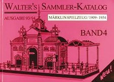 Walter's Sammler Katalog Märklin Spielzeug / 1909-1954 - Hans Willi Walter