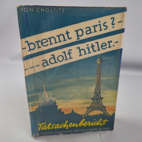 Dietrich von choltitz brennt - choltitz,