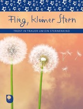 Flieg, kleiner Stern | Trost