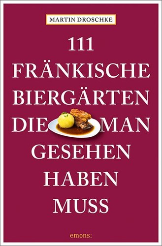 111 fränkische biergärten - fränkische,