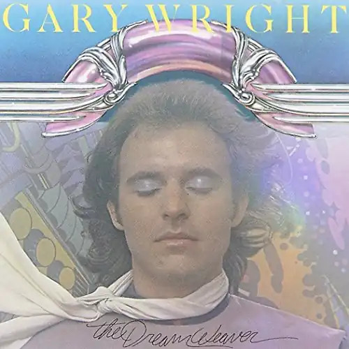 Gary wright dream weaver - wright,