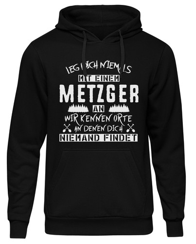 Leg dich niemals metzger - dich,