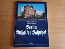 Berlin Anhalter Bahnhof   (Ullstein Verlag)    ---Gebundenes Buch---