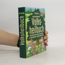 Naturgemässes Volksheilbuch