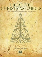Creative Christmas Carols: How to Personalize Your Own Beautiful Piano Arrangeme