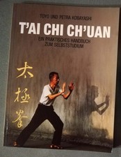 T`ai Chi Ch`uan Ein praktisches Handbuch zum Selbststudium v. Toyo & Kobayashi
