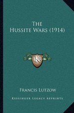 Francis Lutzow The Hussite