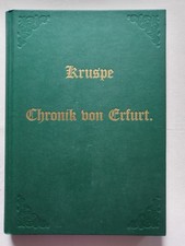Chronik von Erfurt Heinrich Kruspe Erfurter Bilderchronik
