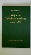 128758 Walter Beyer WEGE ZUR SELBSTKOSTENSENKUNG IN DEN LPG