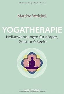 Yogatherapie heilanwendungen - yogatherapie:,