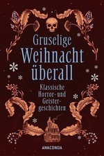 Gruselige Weihnacht überall