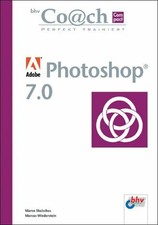 Adobe Photoshop 7.0. bhv Coach Compact (bhv Co@ch compact) Buch vmi Buch