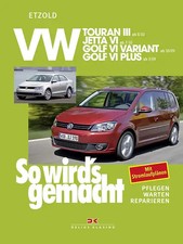 VW Touran III ab 8/10, VW Jetta VI ab 7/10, VW Golf VI Variant 10/09-4/13, VW Go
