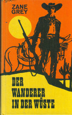 TB Zane Grey/Der Wanderer In Der Wüste (HC)