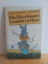 DDR Kinderbuch - Die Haselmaus ist nicht zu Haus - Buschmann - 1. Auflage 1988