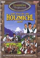 Lebt denn d alte Holzmichl