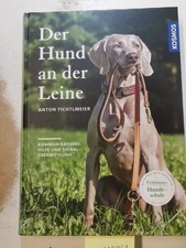 Der Hund an der Leine: Kommunikationshilfe und Signalübermittlung Fichtlmeier, A