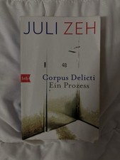 JULI ZEH, Corpus Delicti Ein