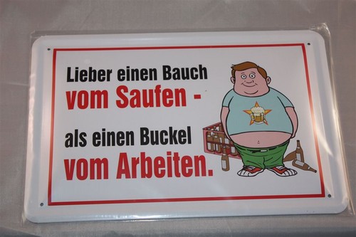 Lieber einen bauch vom saufen - lieber,