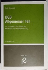 Rolf Schmidt: "BGB Allgemeiner Teil. Grundlagen des Zivilrechts"