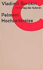 Pelmeni / Hochzeitsreise: Zwei Stücke von Vladimir Sorokin | Buch | Zustand gut