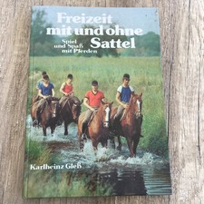 Freizeit mit und ohne Sattel -