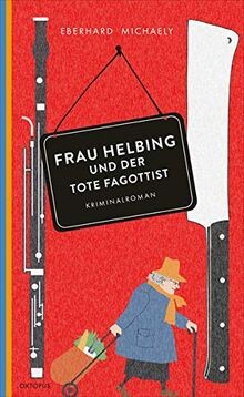 Frau helbing und der tote - und,