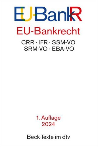 Bankrecht beck texte - eu-bankrecht, (beck-texte