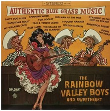 LP The Rainbow Valley Boys & Sweetheart Authentic Bluegrass Music Diplomat Re