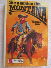 Sie nannten ihn Montana, Thomas Jeier, Schneider Buch