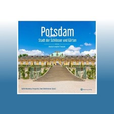 Potsdam - Stadt der Schlösser