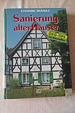 Sanierung alter Häuser : mit