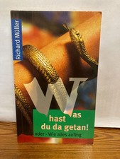 Was hast Du da getan! oder -