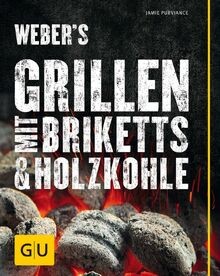 Webers grillen mit briketts - webers,