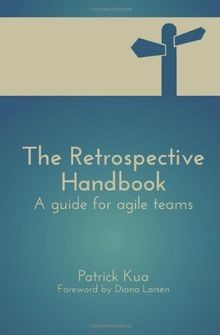 The retrospective handbook - retrospective, a