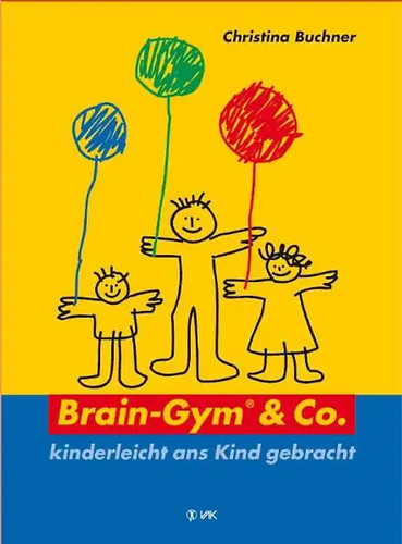Brain gym kinderleicht - &, co.