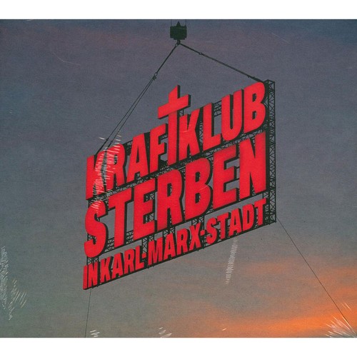 Kraftklub leben und sterben - und,
