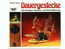 Dauergestecke mit Zweigen