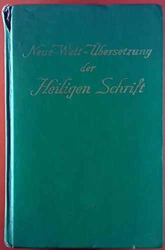 Neue welt übersetzung der - neue-welt-Übersetzung,