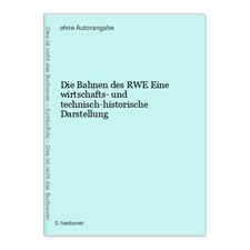 Die Bahnen des RWE Eine