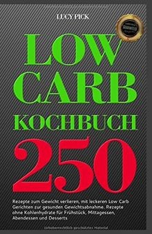 Low carb kochbuch - low, 250