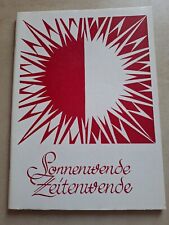 Material zur Sonnenwende - Sonnenwende Zeitenwende Naturfreunde Unterfranken