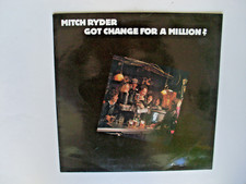 MITCH RYDER, Got change for a