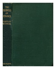 Widerrist, Hartley (1867-1950) The Business Of Finance / Von Widerrist 1918 F